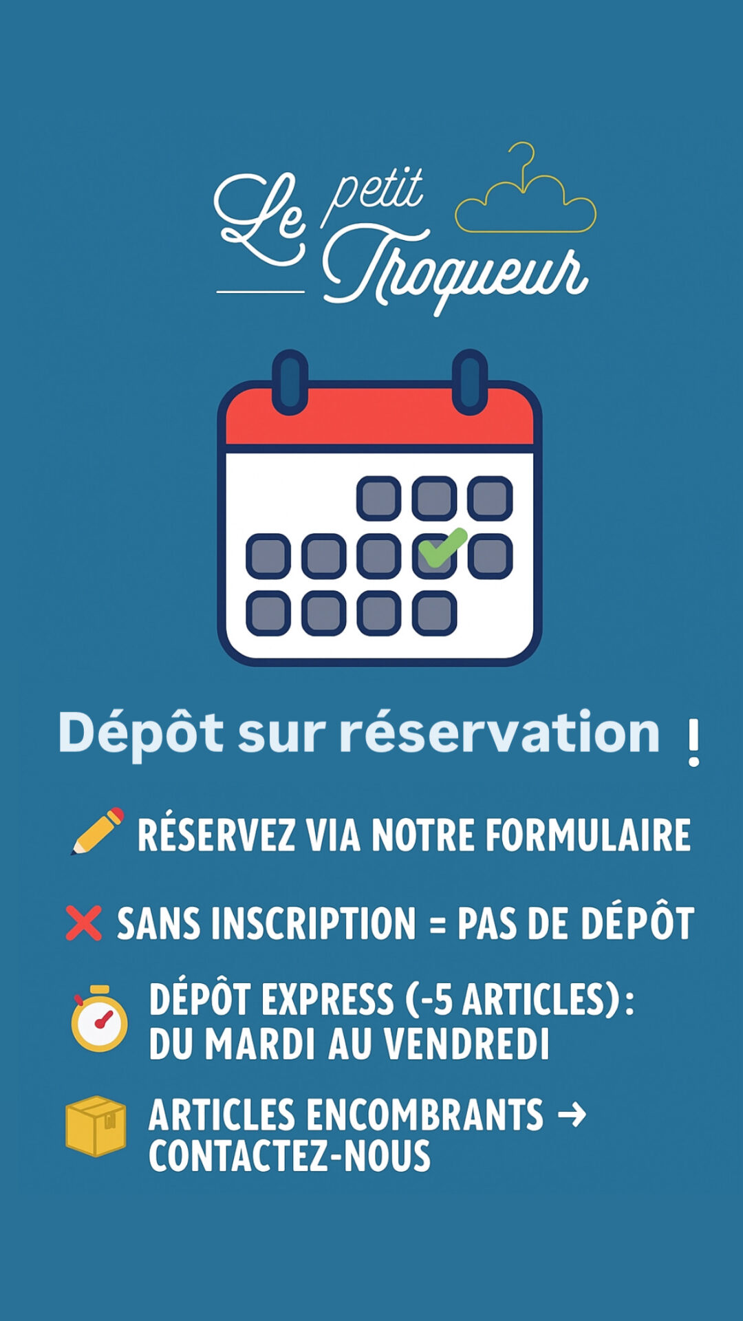 Les dépÎts se font à présent sur réservation ! inscrivez vous et venez le jour réservé de 10h à 18h !