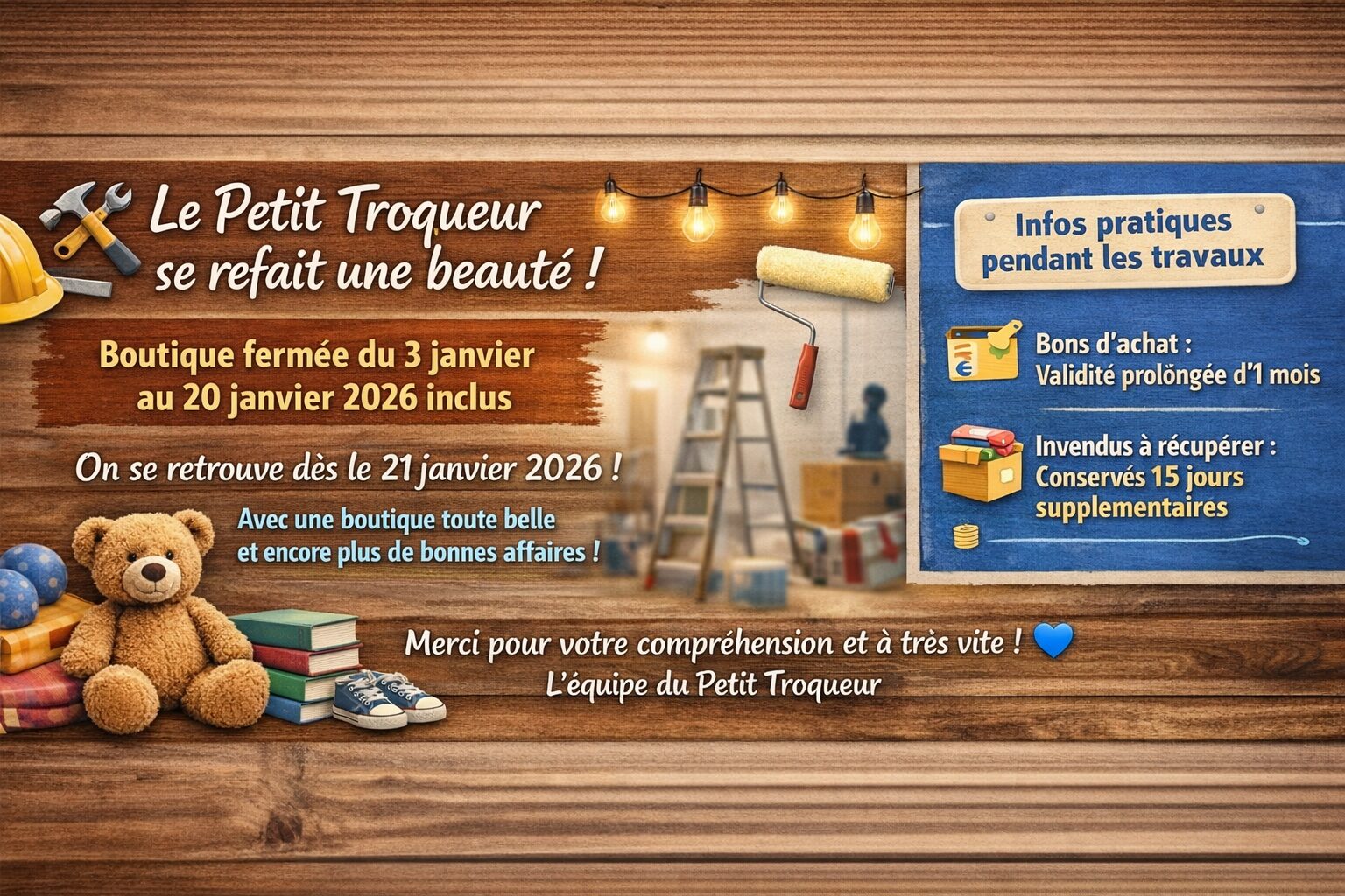 Le Petit Troqueur est en travaux du 3 au 20 janvier